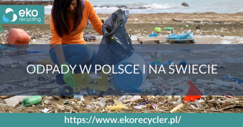 Odpady w Polsce i na świecie